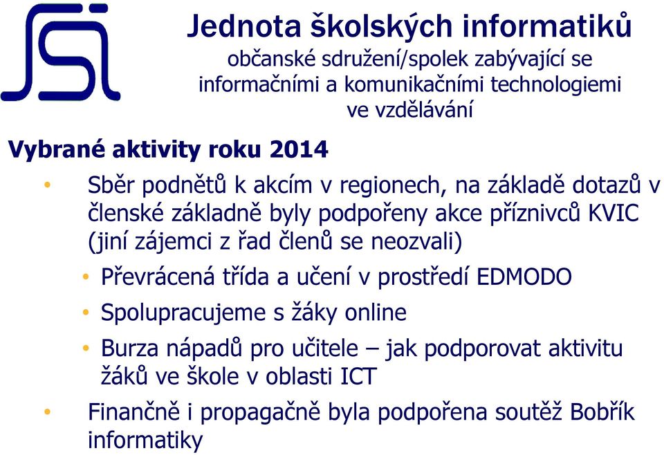 Převrácená třída a učení v prostředí EDMODO Spolupracujeme s žáky online Burza nápadů pro učitele jak