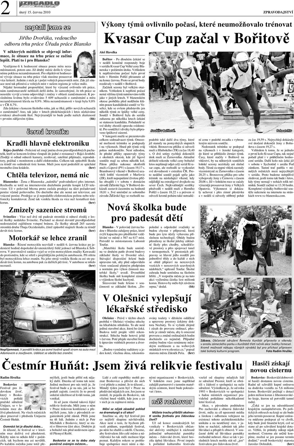 pnoetosti. Na všech ročnících akce pracova i předseda Unijazzu Čestmír Huňát.