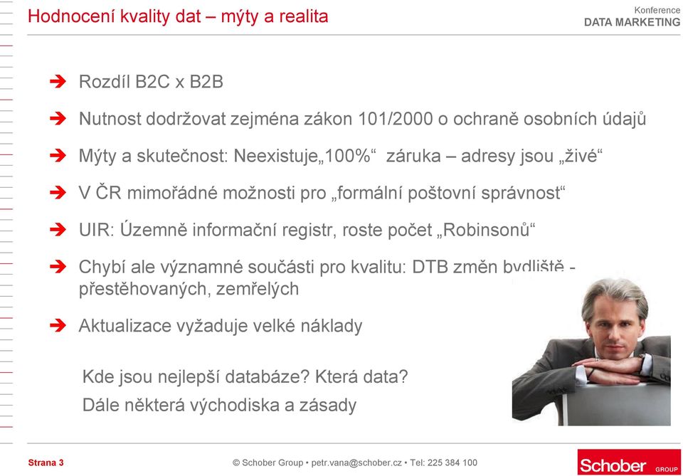 registr, roste počet Robinsonů Chybí ale významné součásti pro kvalitu: DTB změn bydliště - přestěhovaných, zemřelých Aktualizace