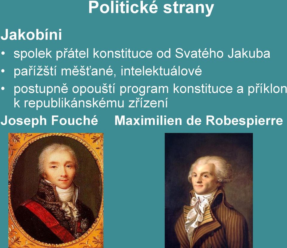 postupně opouští program konstituce a příklon k