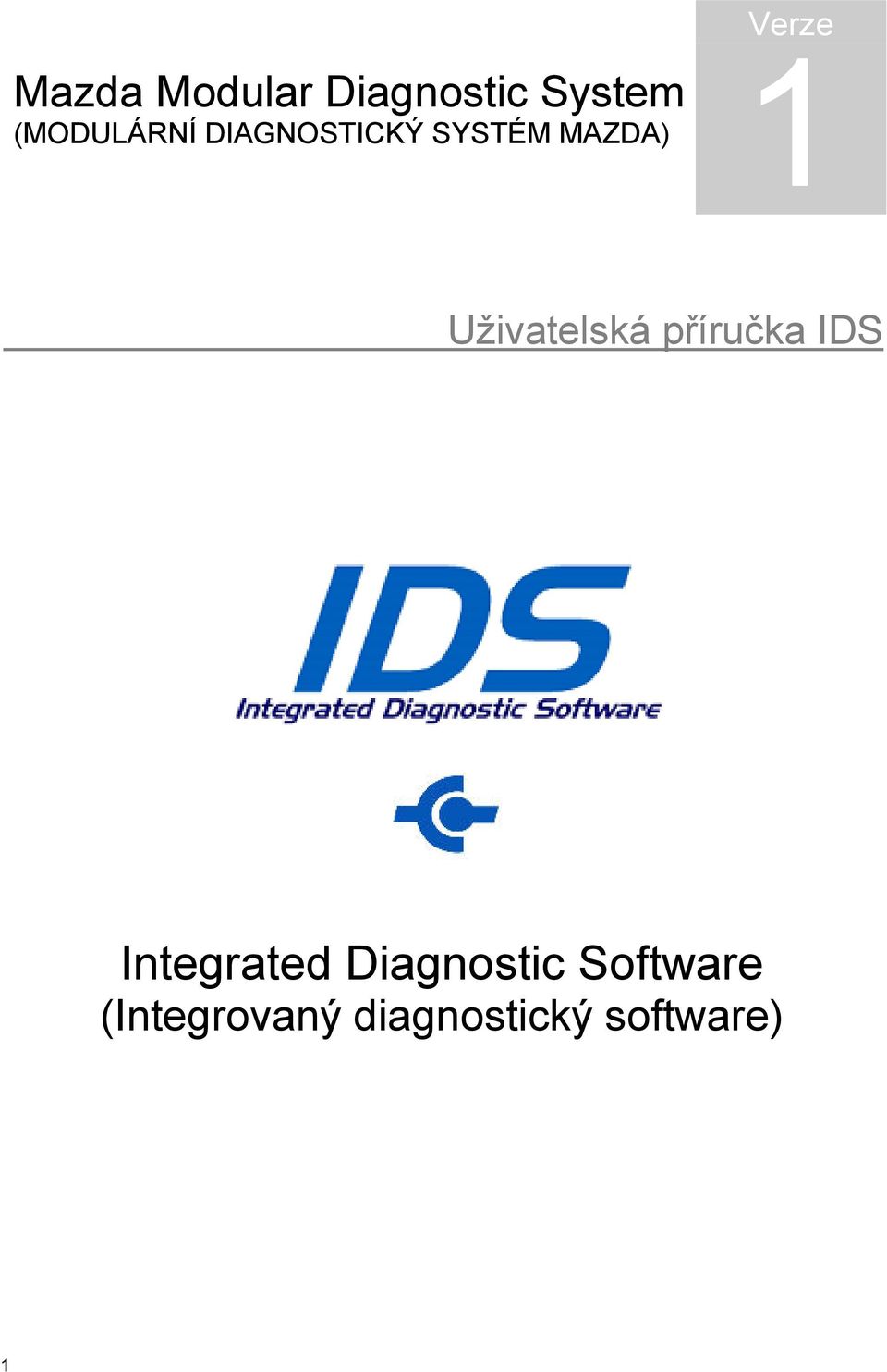 Uživatelská příručka IDS Integrated