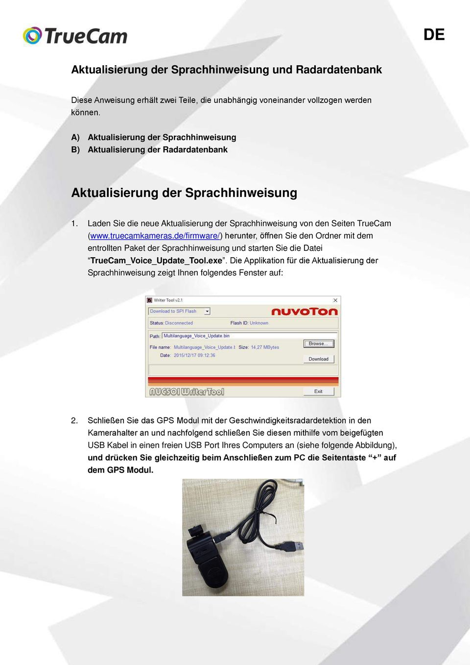 truecamkameras.de/firmware/) herunter, öffnen Sie den Ordner mit dem entrollten Paket der Sprachhinweisung und starten Sie die Datei TrueCam_Voice_Update_Tool.exe.