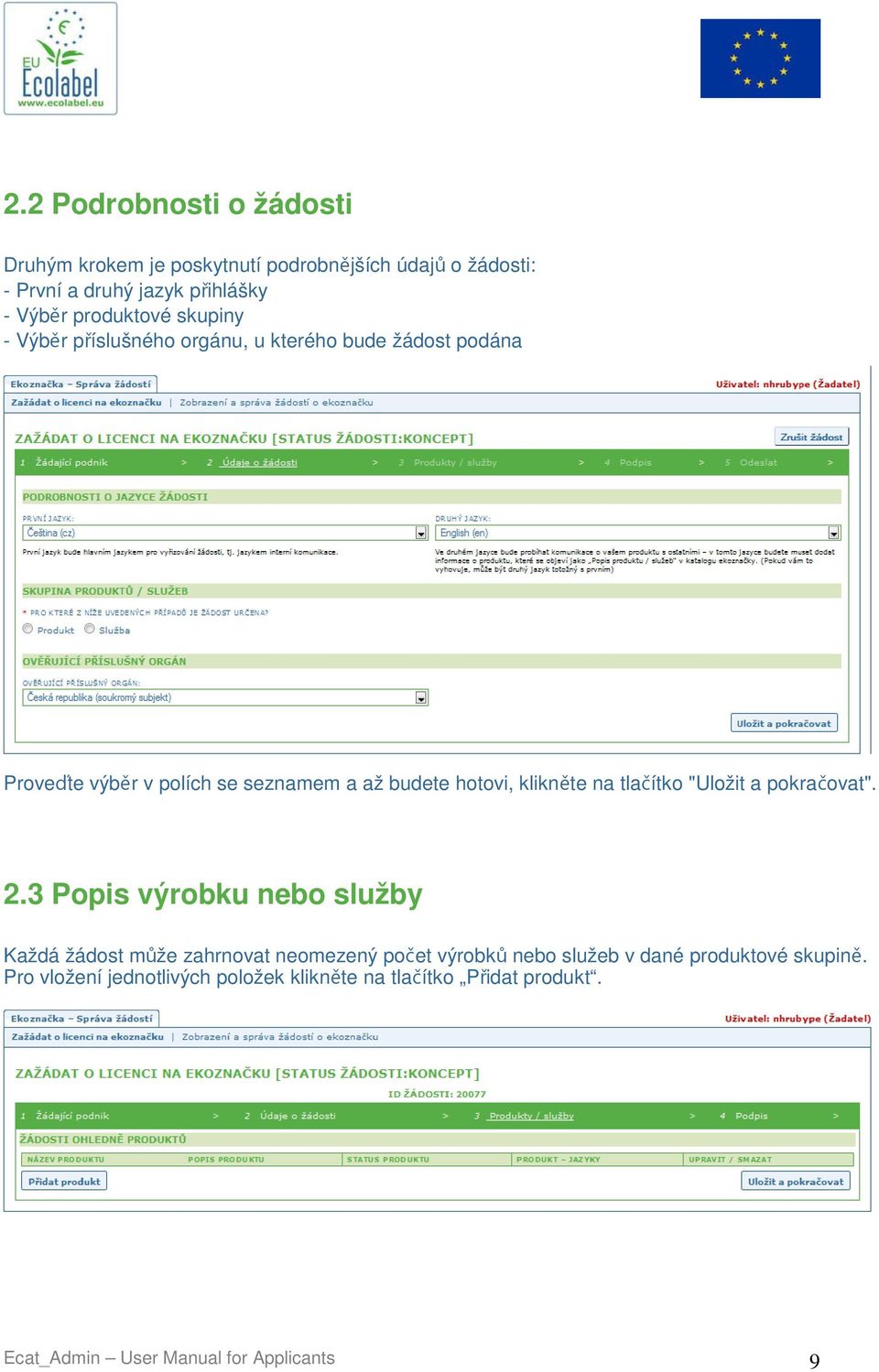 klikněte na tlačítko "Uložit a pokračovat". 2.