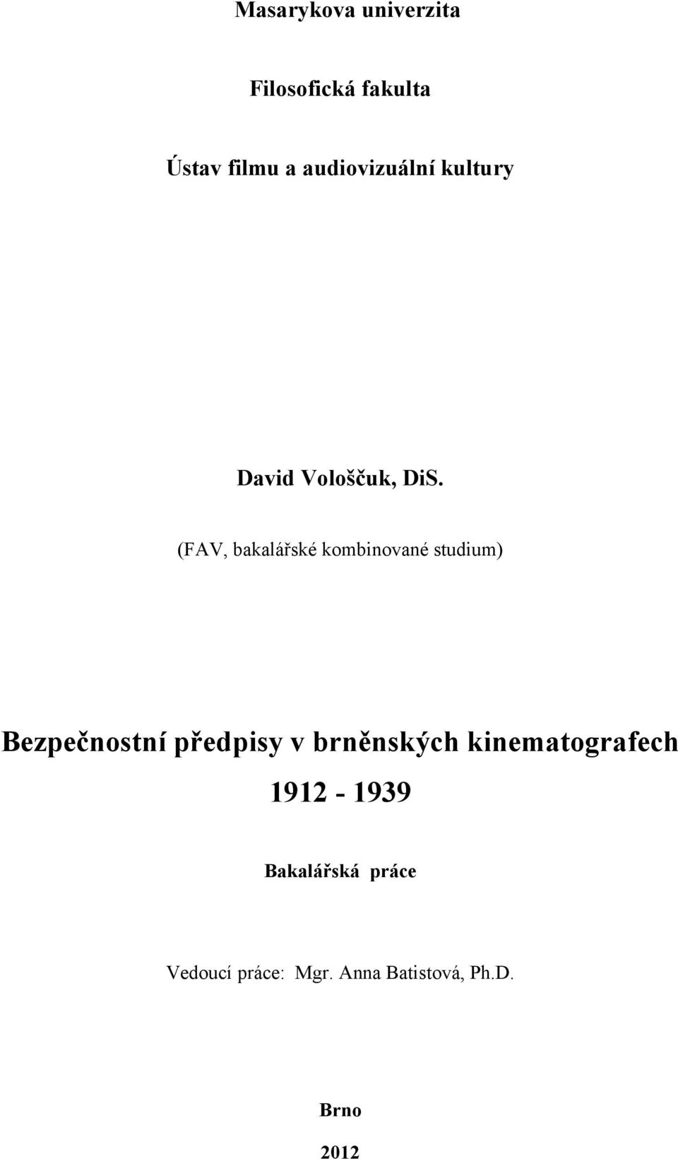 (FAV, bakalářské kombinované studium) Bezpečnostní předpisy v