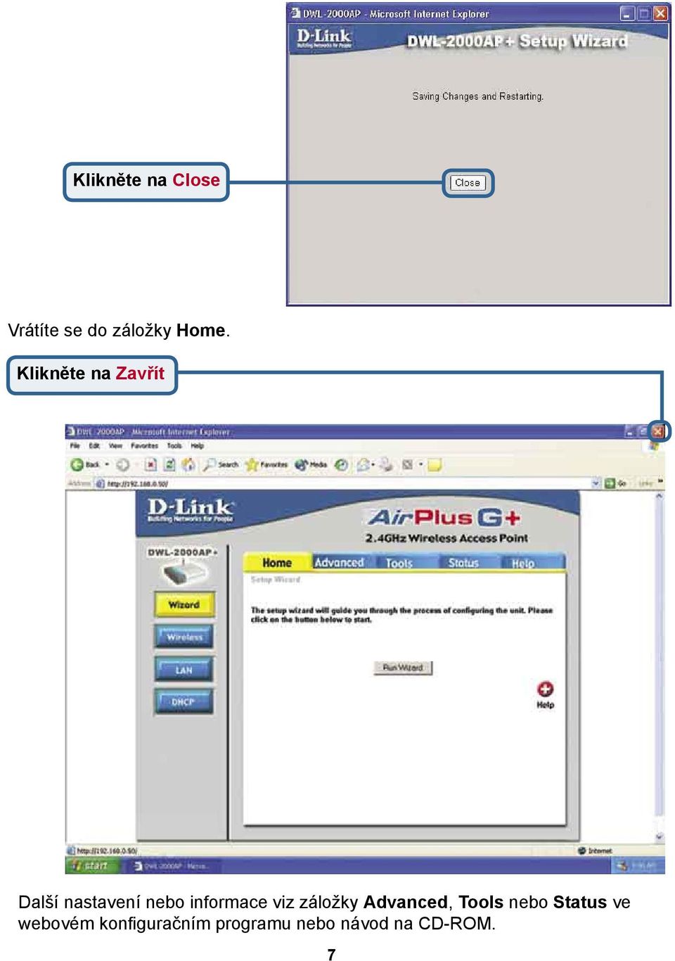 informace viz záložky Advanced, Tools nebo