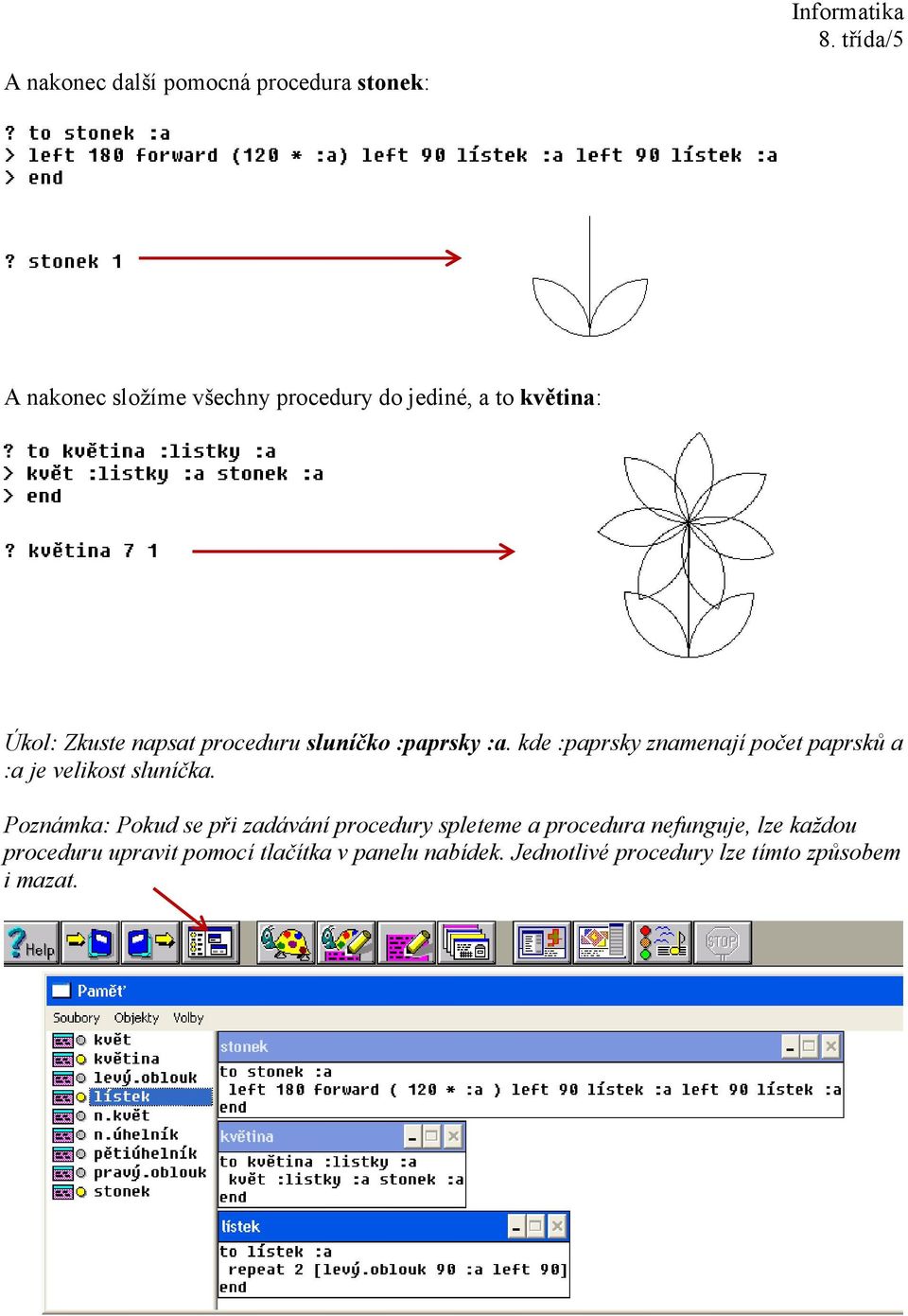 kde :paprsky znamenají počet paprsků a :a je velikost sluníčka.