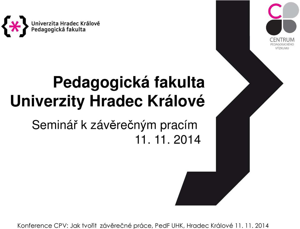 11. 2014 Konference CPV: Jak tvořit