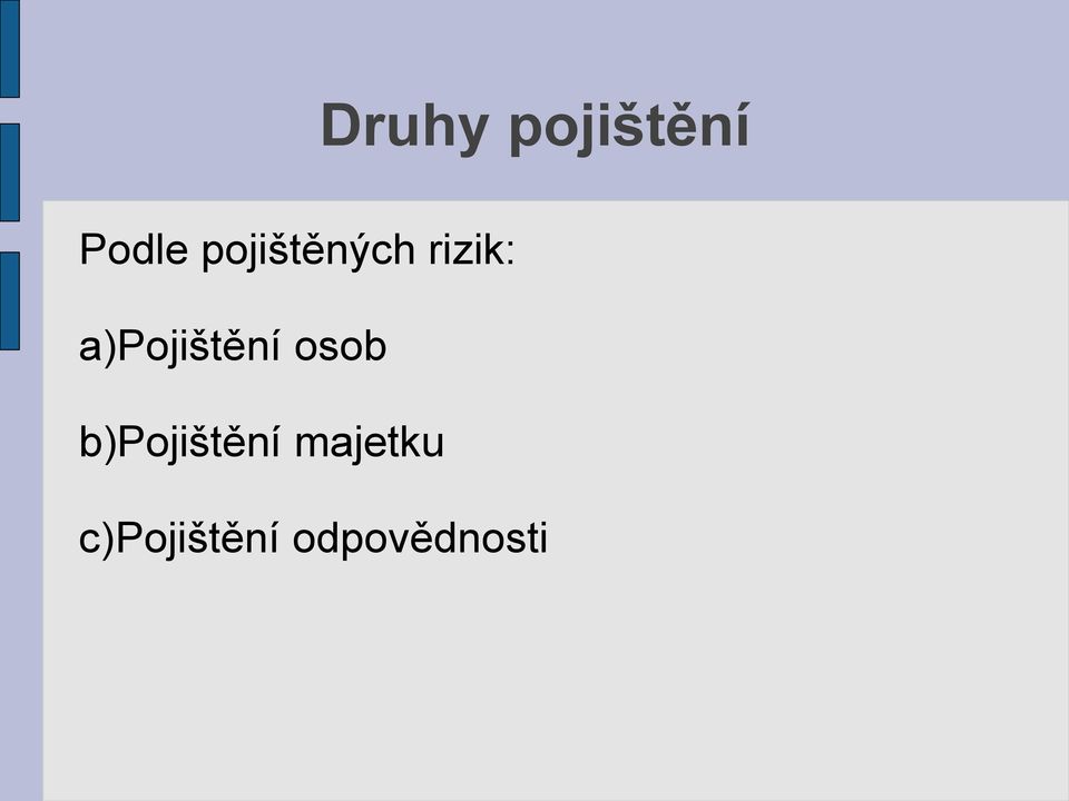 a)pojištění osob