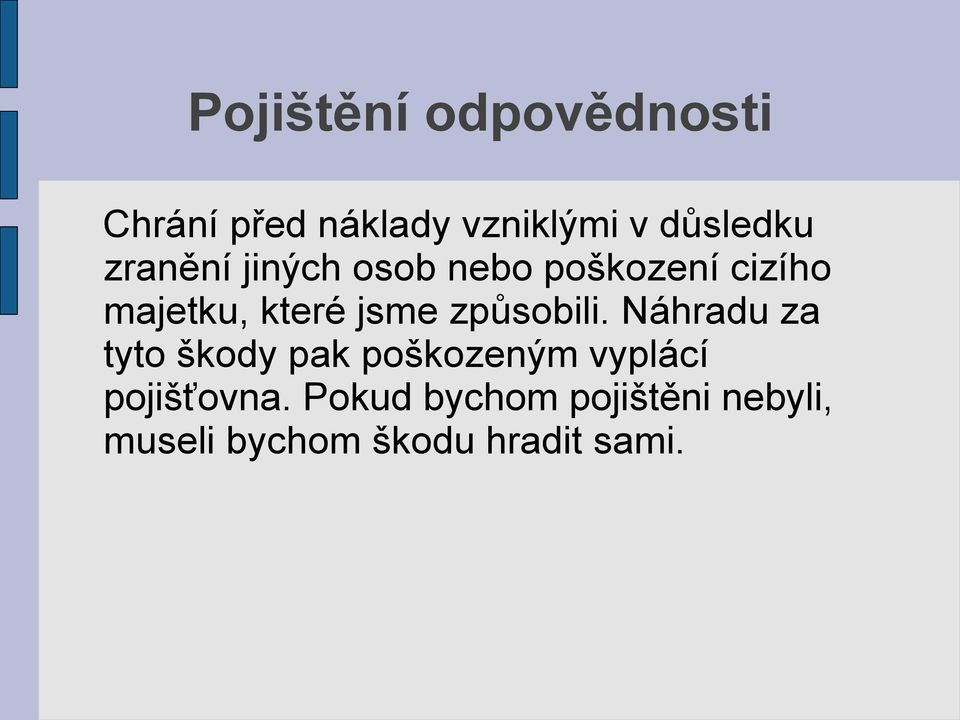 způsobili.