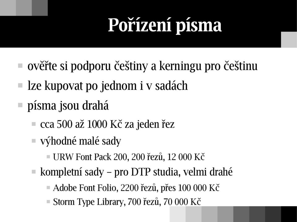 sady URW Font Pack 200, 200 řezů, 12 000 Kč kompletní sady pro DTP studia, velmi