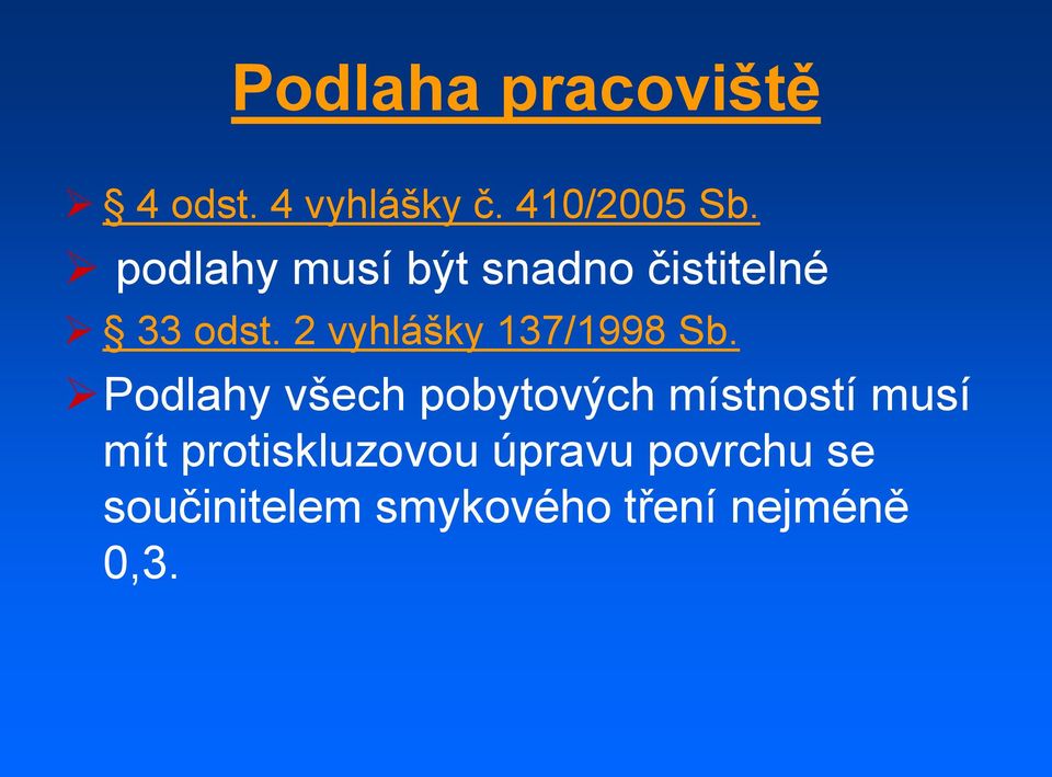 2 vyhlášky 137/1998 Sb.