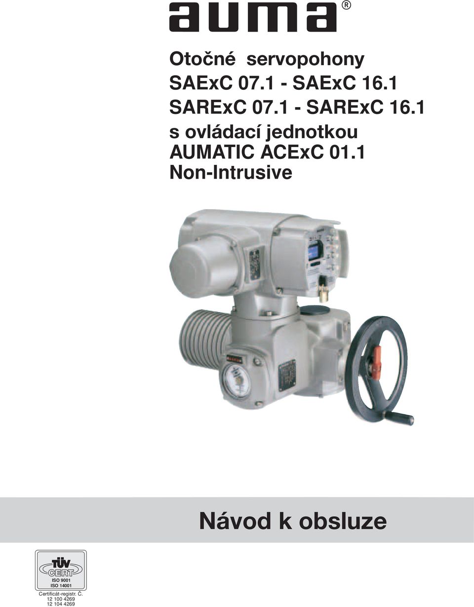 1 s ovládací jednotkou AUMATIC ACExC 01.