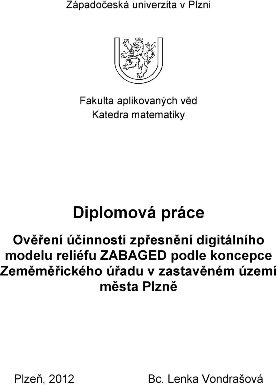 digitálního modelu reliéfu ZABAGED podle koncepce
