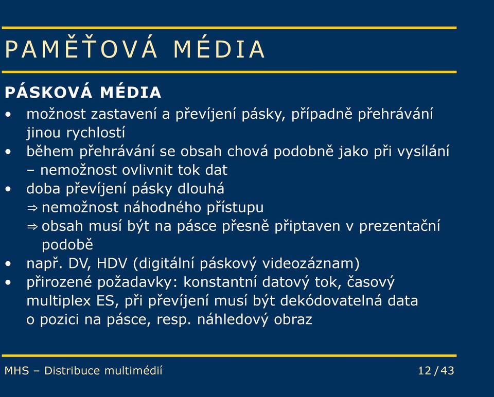 přesně připtaven v prezentační podobě např.