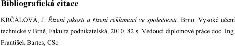 Brno: Vysoké učení technické v Brně, Fakulta