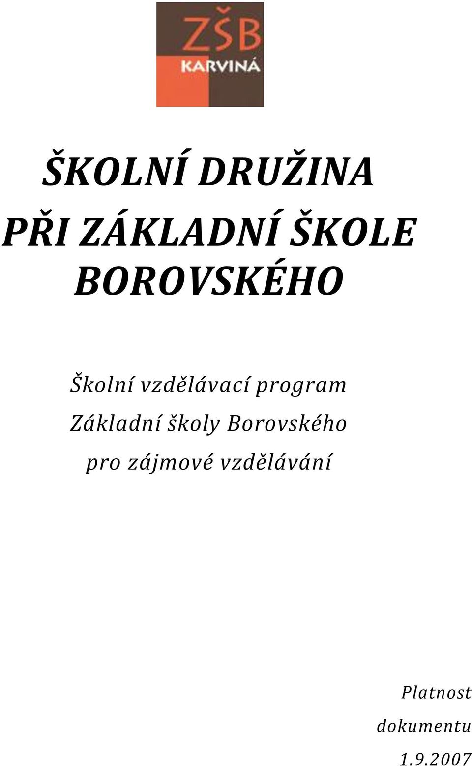 Základní školy Borovského pro