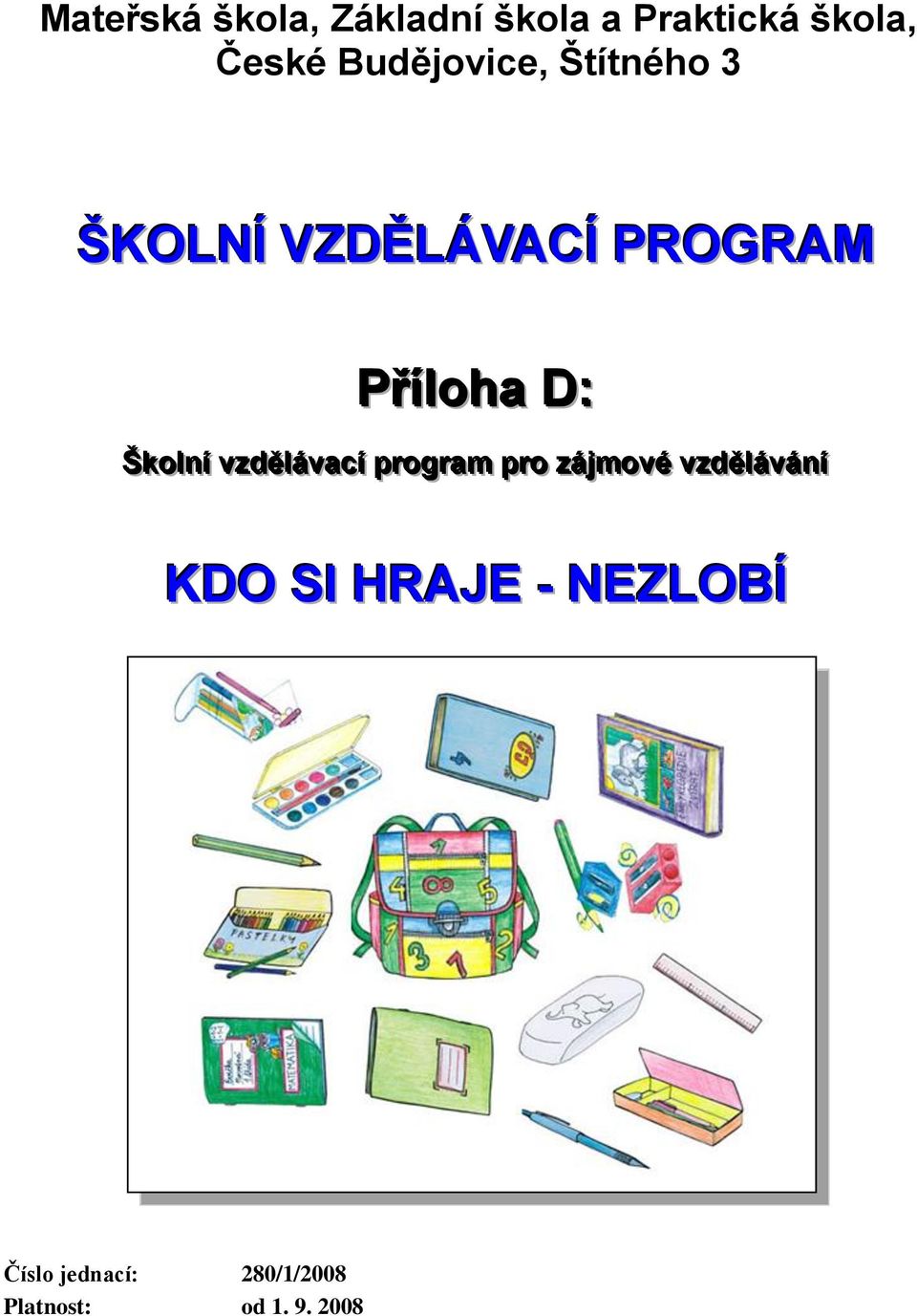 Škollníí vzděllávacíí prrogrram prro zájjmové vzdělláváníí