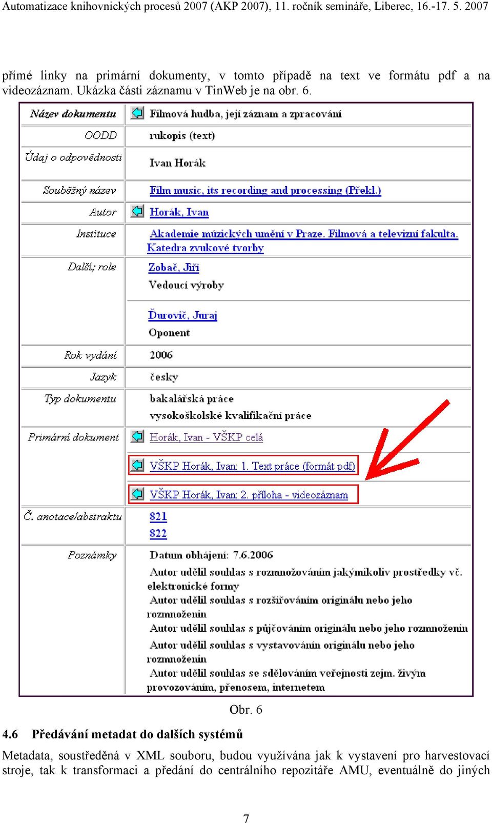 6 Předávání metadat do dalších systémů Obr.