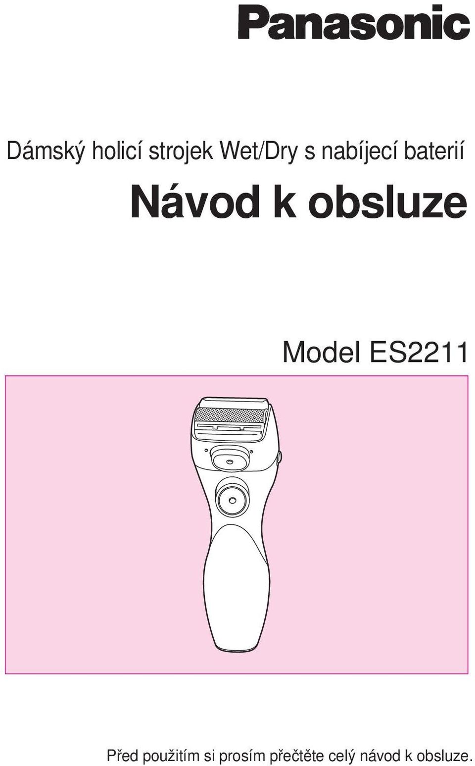 Model ES2211 Před použitím si