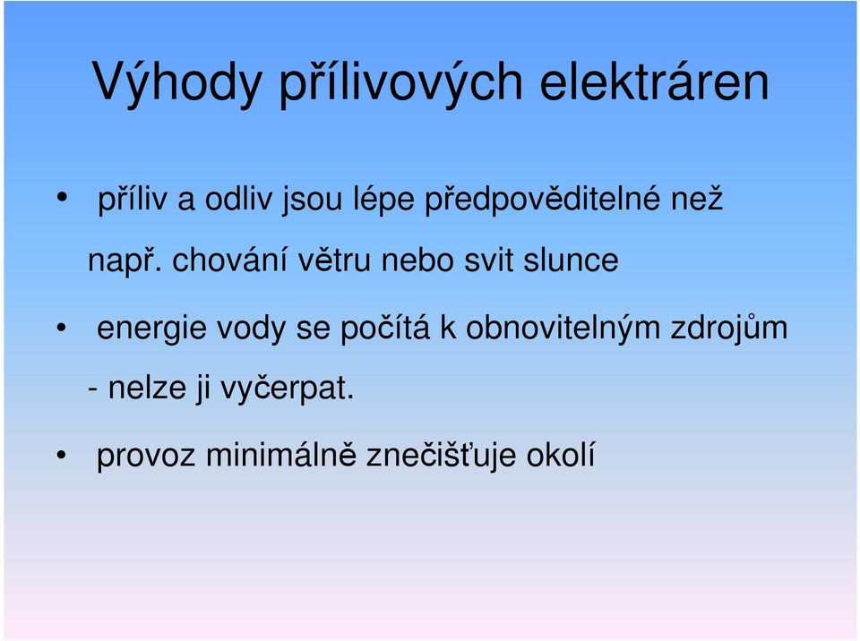 chování větru nebo svit slunce energie vody se