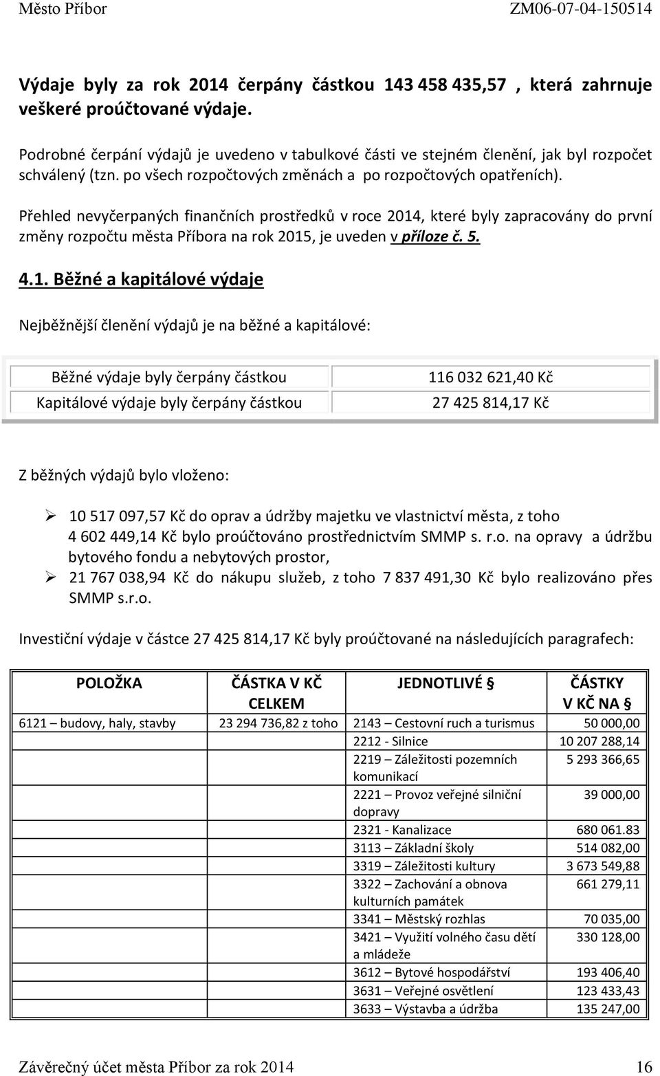 Přehled nevyčerpaných finančních prostředků v roce 2014