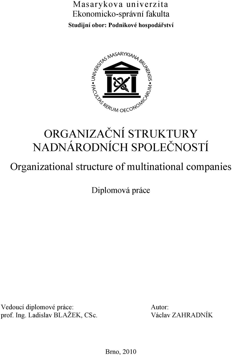 Organizational structure of multinational companies Diplomová práce