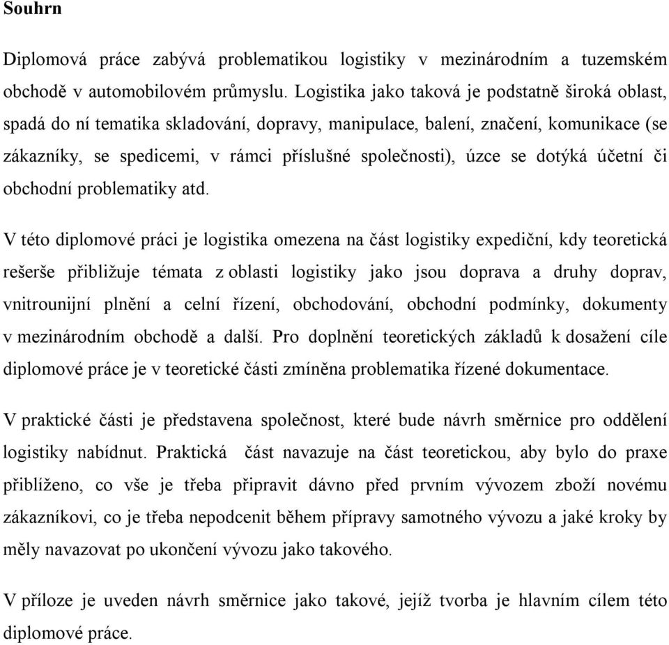 se dotýká účetní či obchodní problematiky atd.