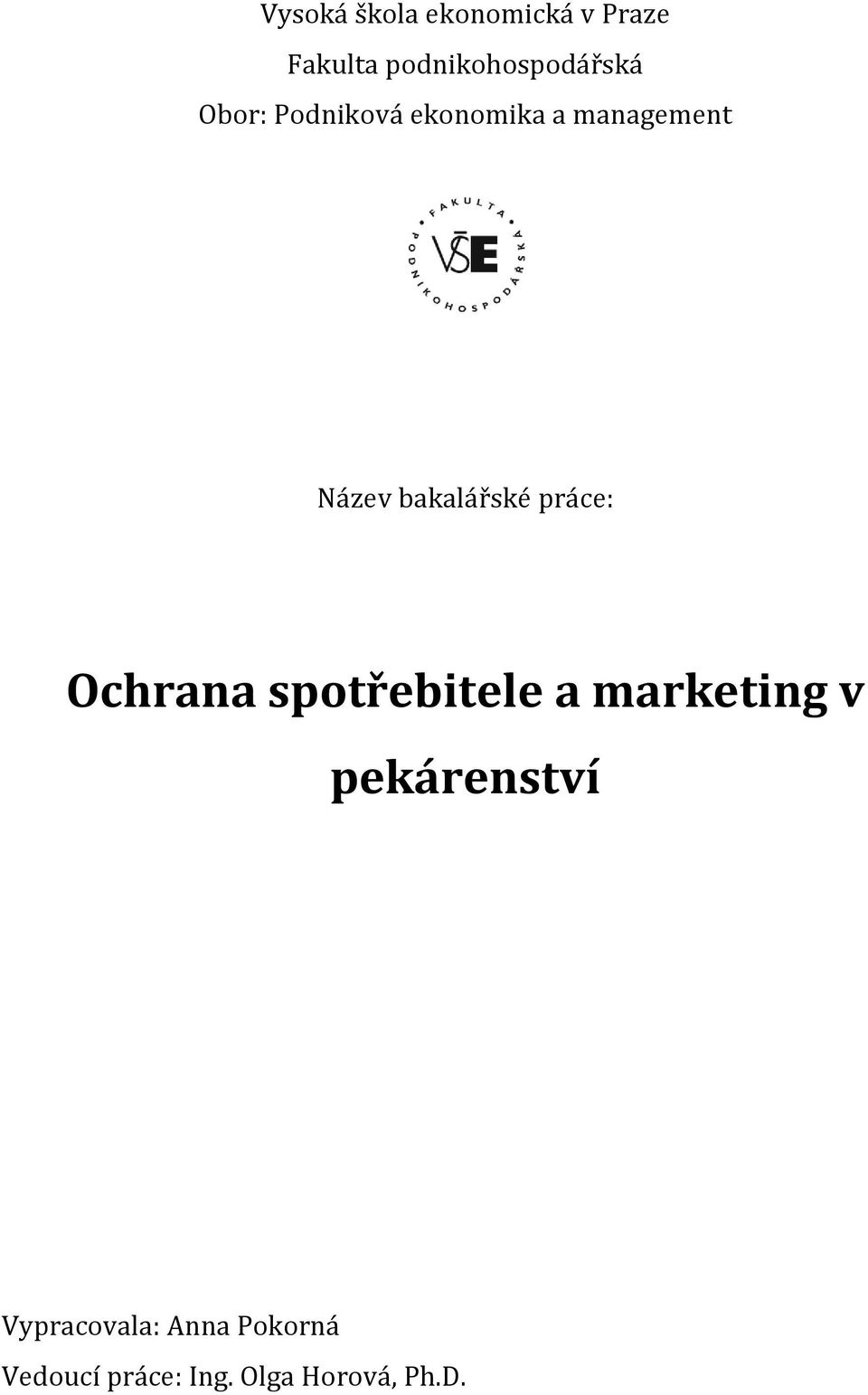 práce: Ochrana spotřebitele a marketing v pekárenství