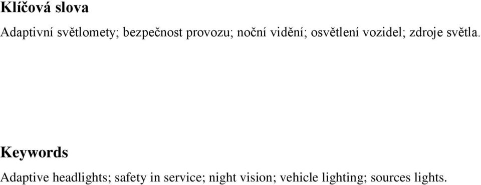 světla.