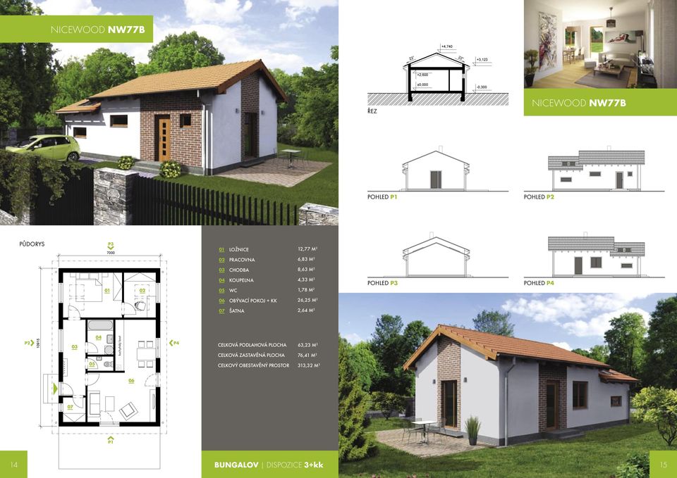 4,33 M 2 1,78 M 2 POHLED POHLED OBÝVACÍ + KK 26,25 M 2 ŠATNA 2,64