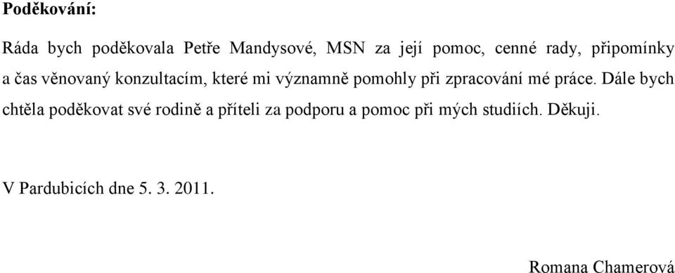 zpracování mé práce.
