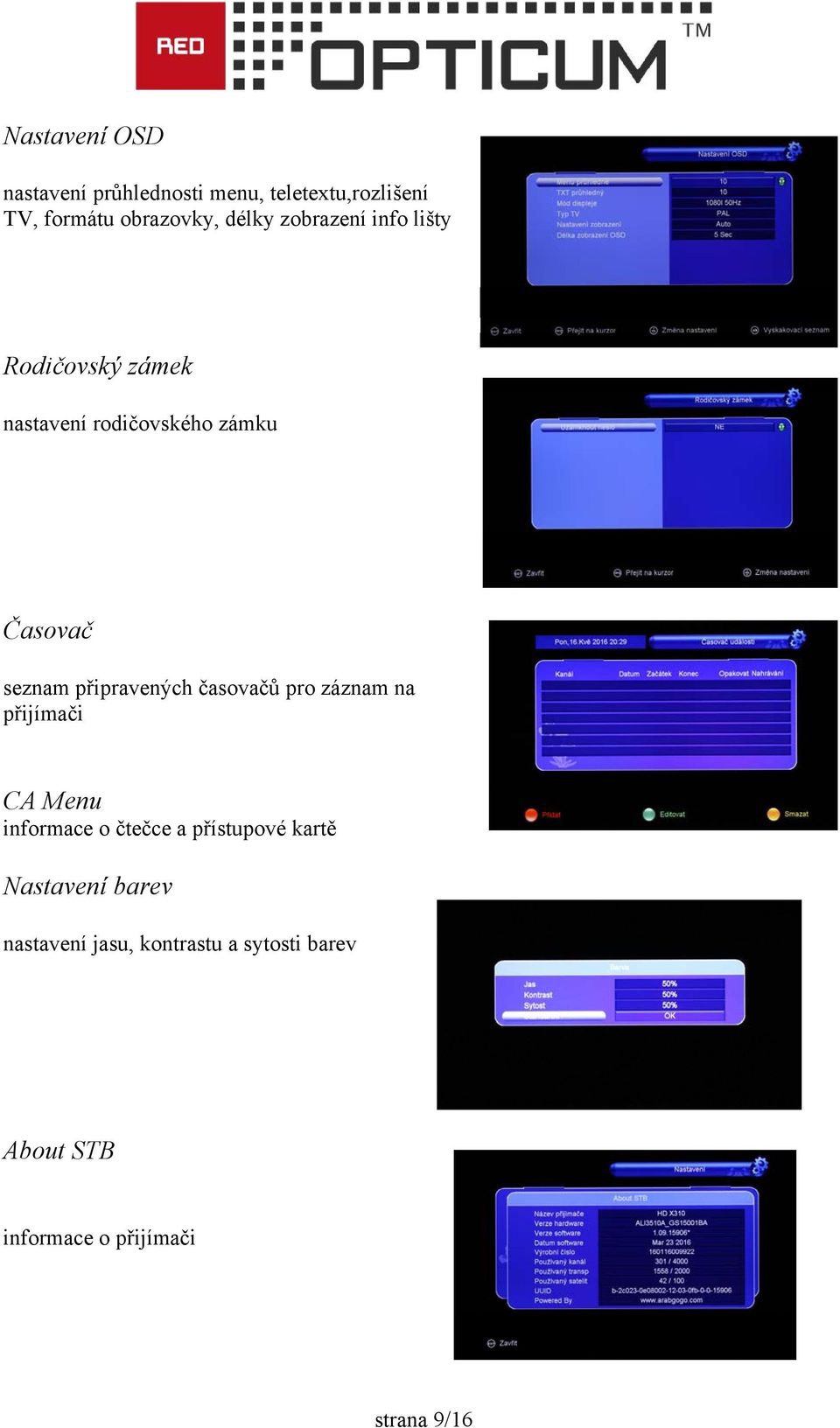 připravených časovačů pro záznam na přijímači CA Menu informace o čtečce a přístupové kartě