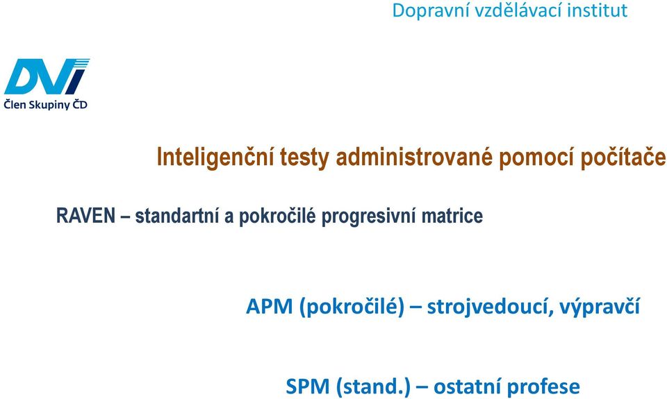 progresivní matrice APM (pokročilé)