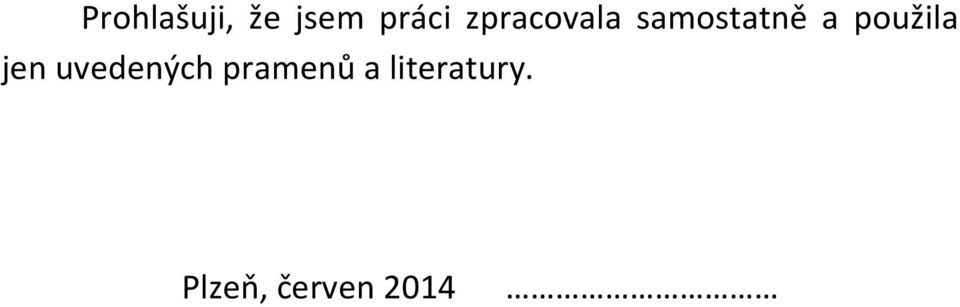 použila jen uvedených