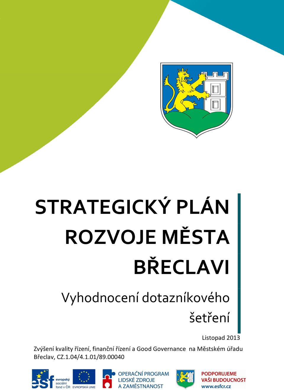 Zvýšení kvality řízení, finanční řízení a Good