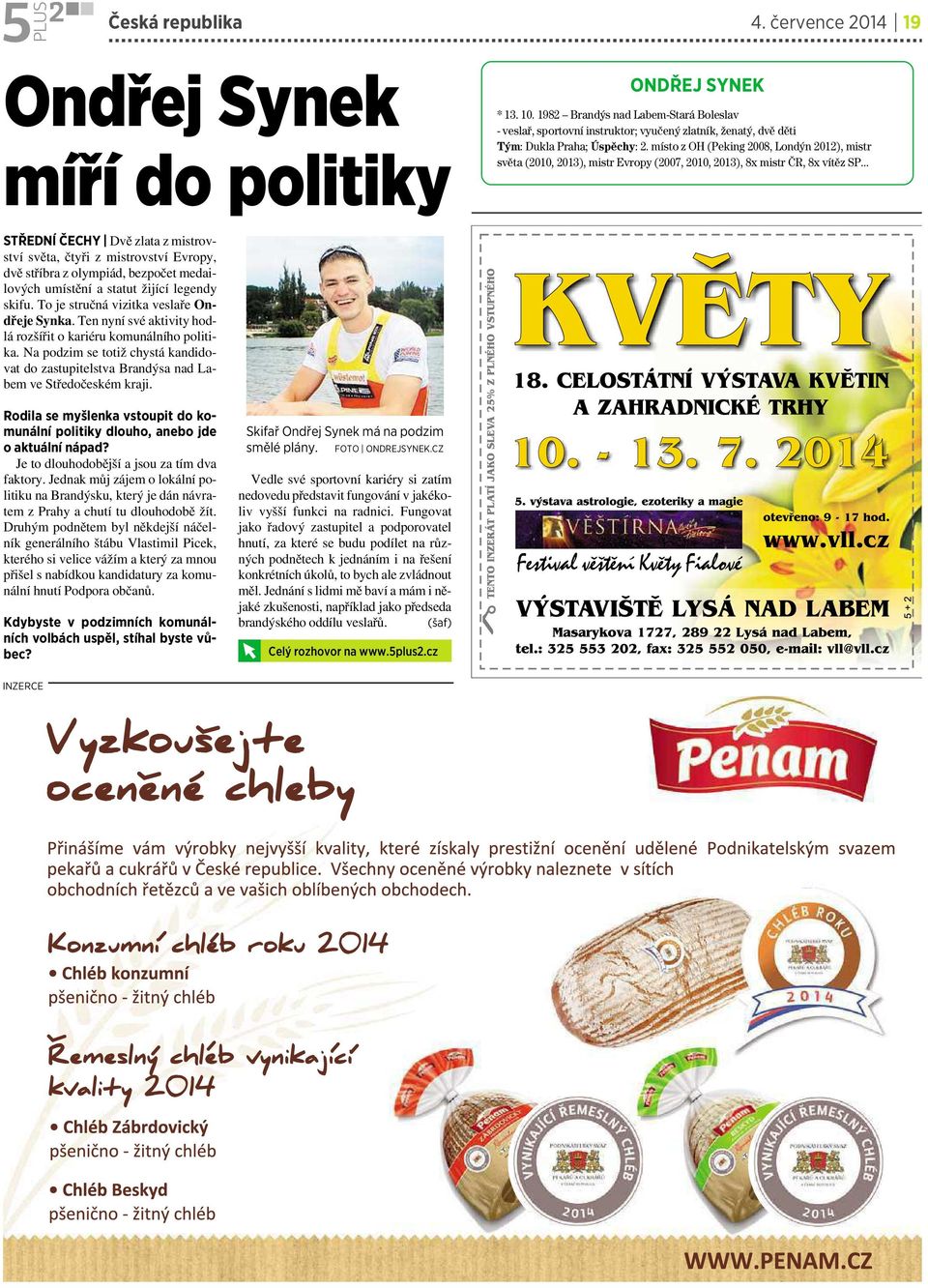 místo z OH(Peking 2008, Londýn 2012), mistr světa (2010, 2013), mistr Evropy (2007, 2010, 2013), 8x mistr ČR, 8x vítěz SP.