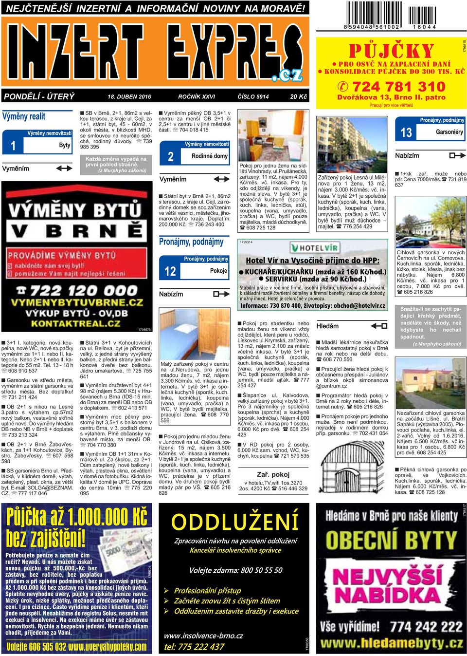 739 985 395 Vyměním pěkný OB 3,5+1 v centru za menší OB 2+1 či 2,5+1 v centru i v jiné městské části. 704 018 415 Každá změna vypadá na první pohled strašně.