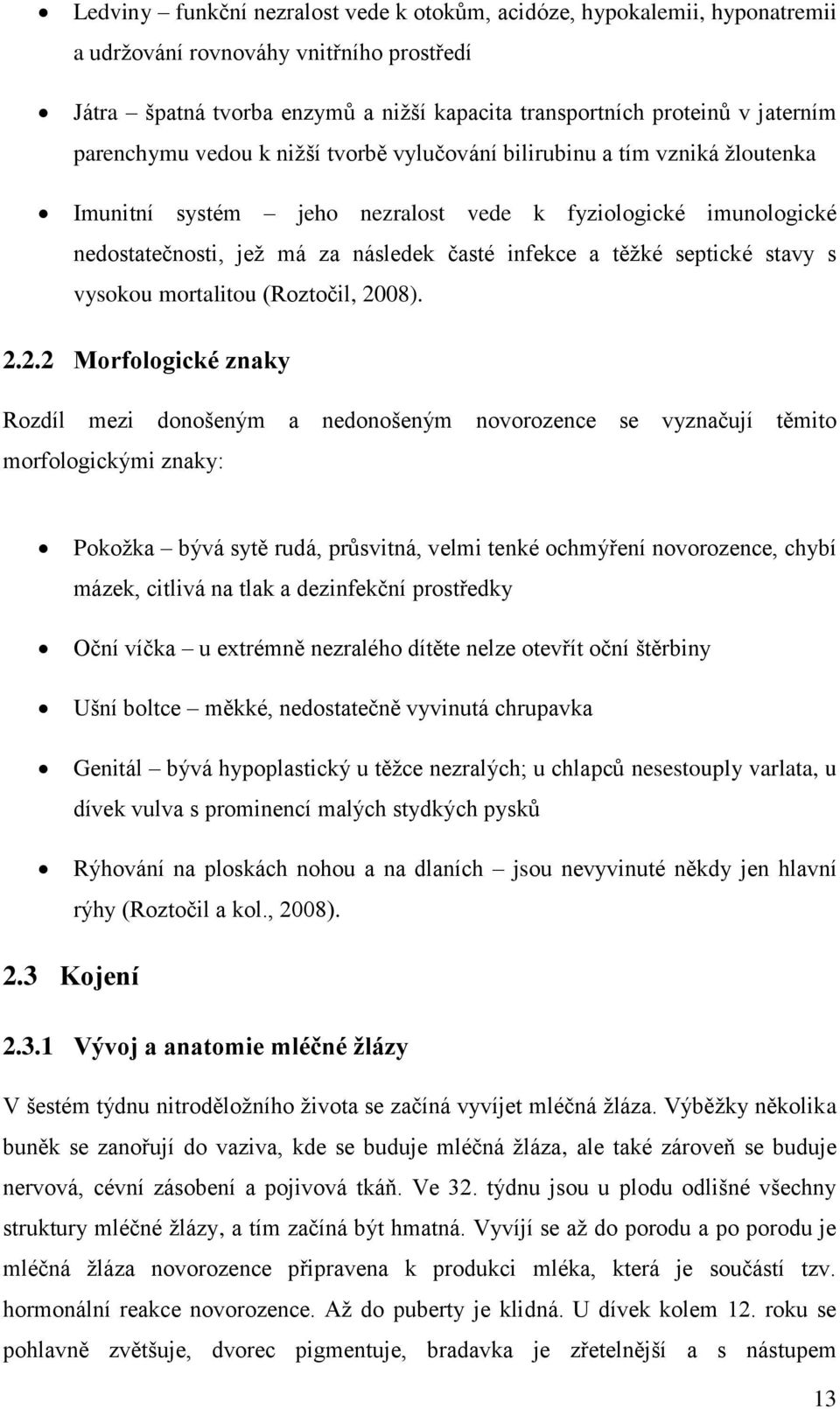 septické stavy s vysokou mortalitou (Roztočil, 20