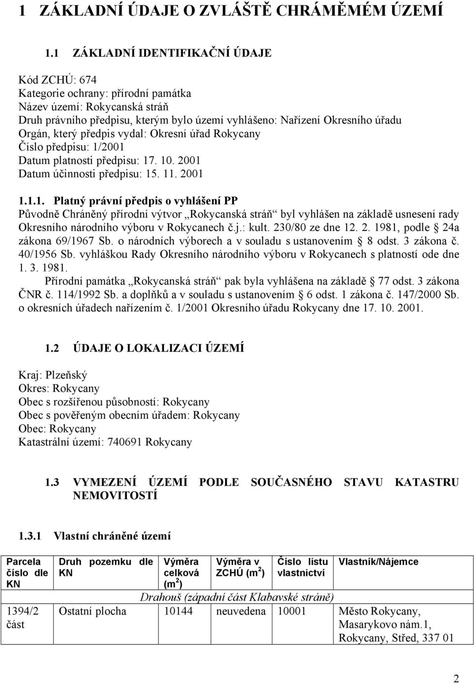 který předpis vydal: Okresní úřad Rokycany Číslo předpisu: 1/