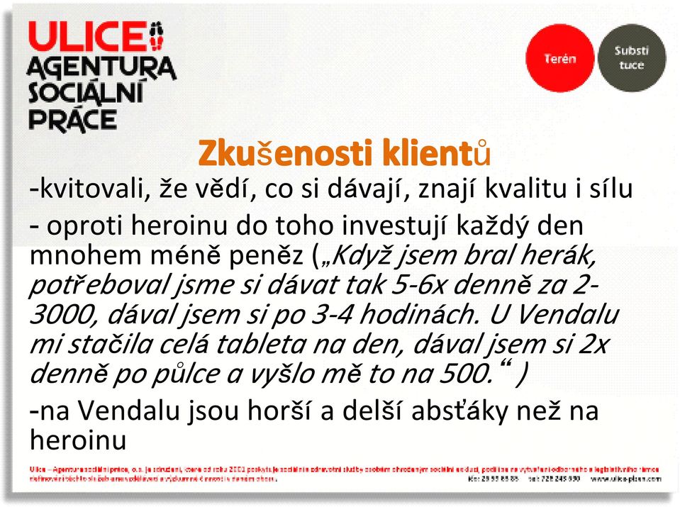 5-6x denně za 2-3000, dával jsem si po 3-4 hodinách.