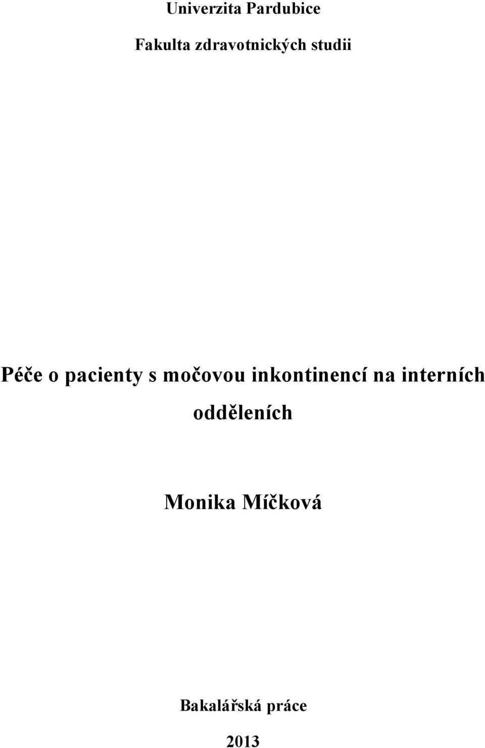 s močovou inkontinencí na interních