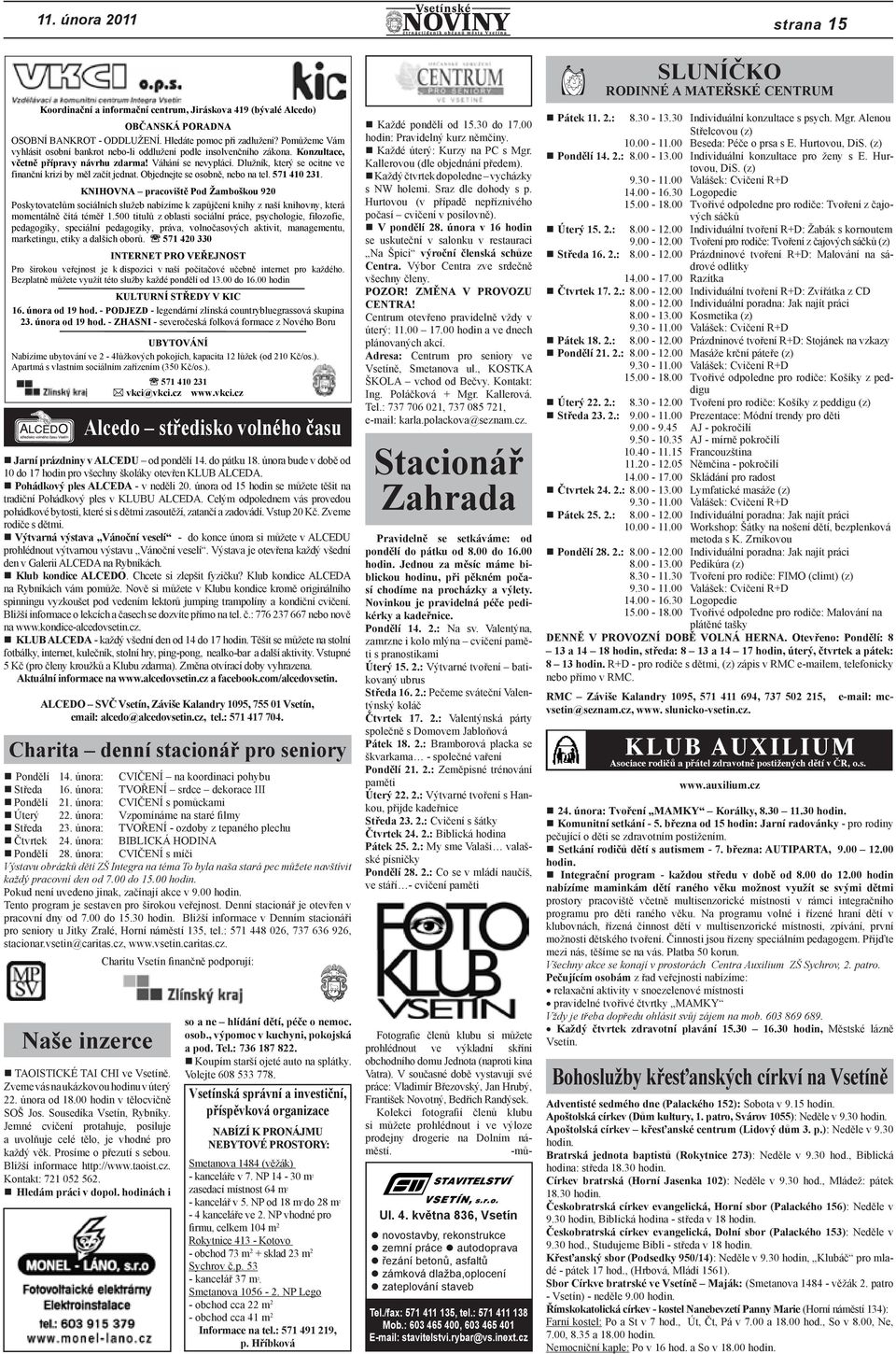 Dlužník, který se ocitne ve finan ní krizi by m l za ít jednat. Objednejte se osobn, nebo na tel. 571 410 231.