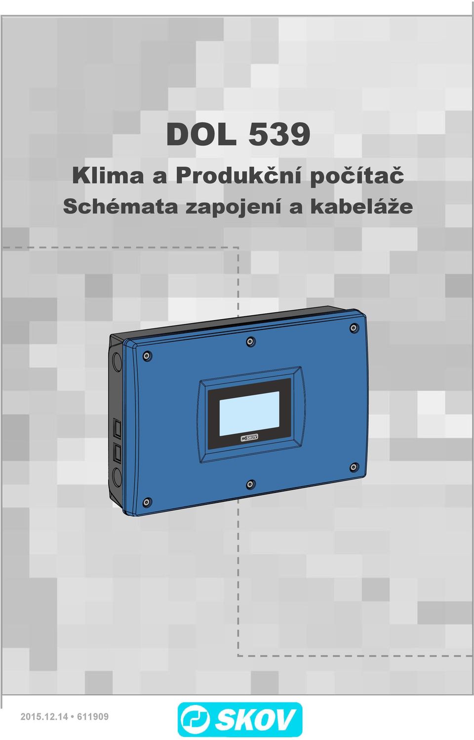zapojení a