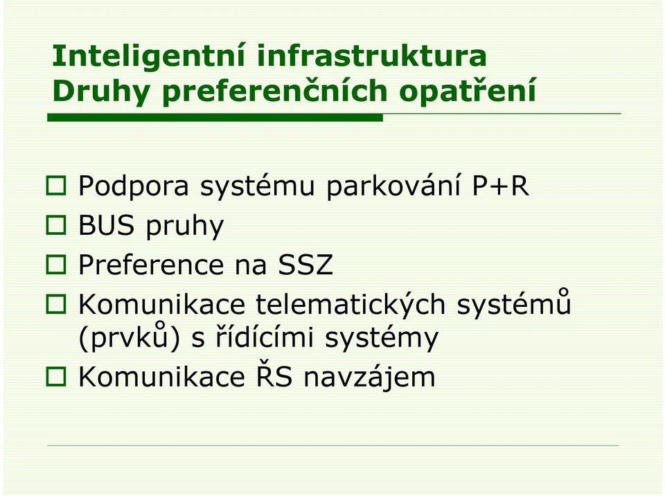 Preference na SSZ Komunikace telematických