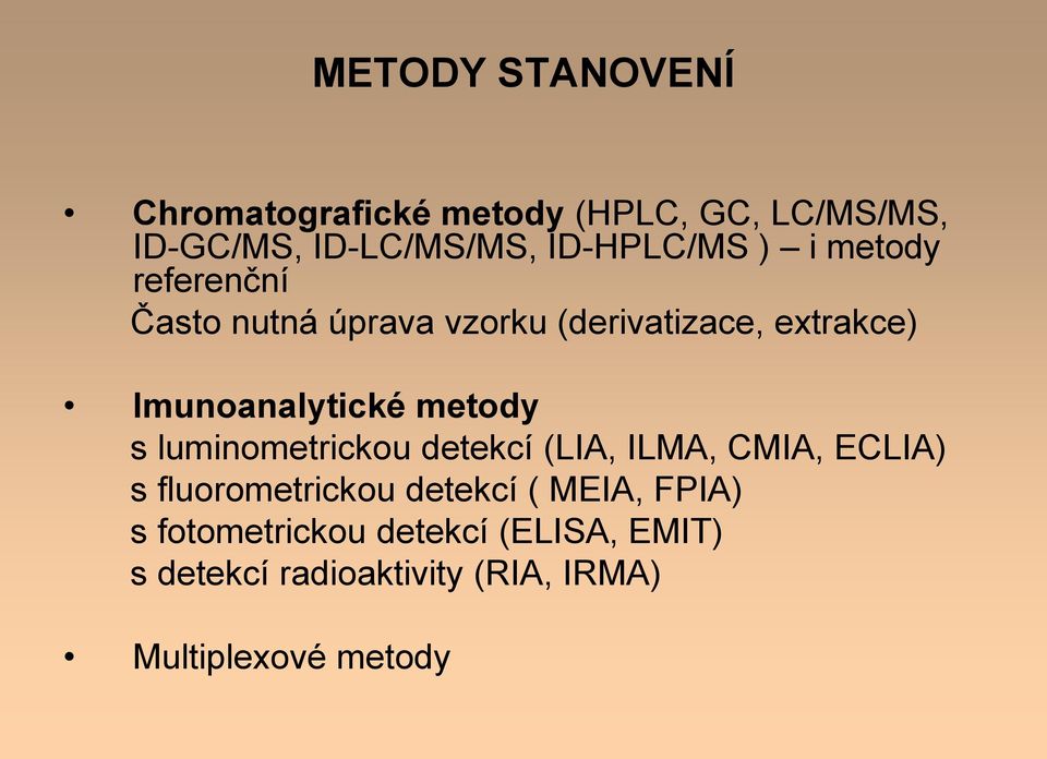 Imunoanalytické metody s luminometrickou detekcí (LIA, ILMA, CMIA, ECLIA) s fluorometrickou