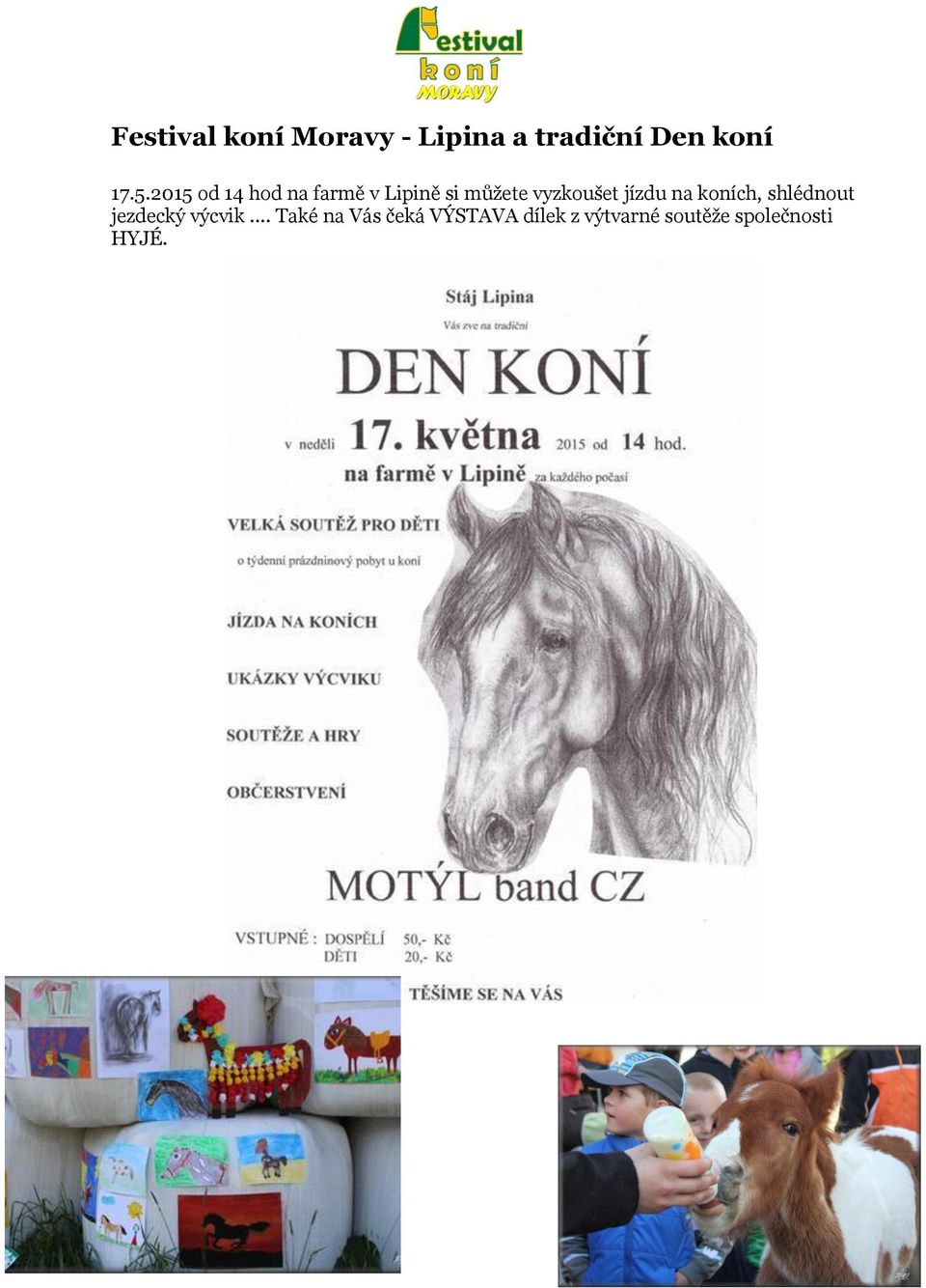 jízdu na koních, shlédnout jezdecký výcvik.