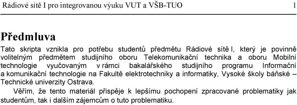 studijního programu Informační a komunikační technologie na Fakultě elektrotechniky a informatiky, Vysoké školy báňské Technické