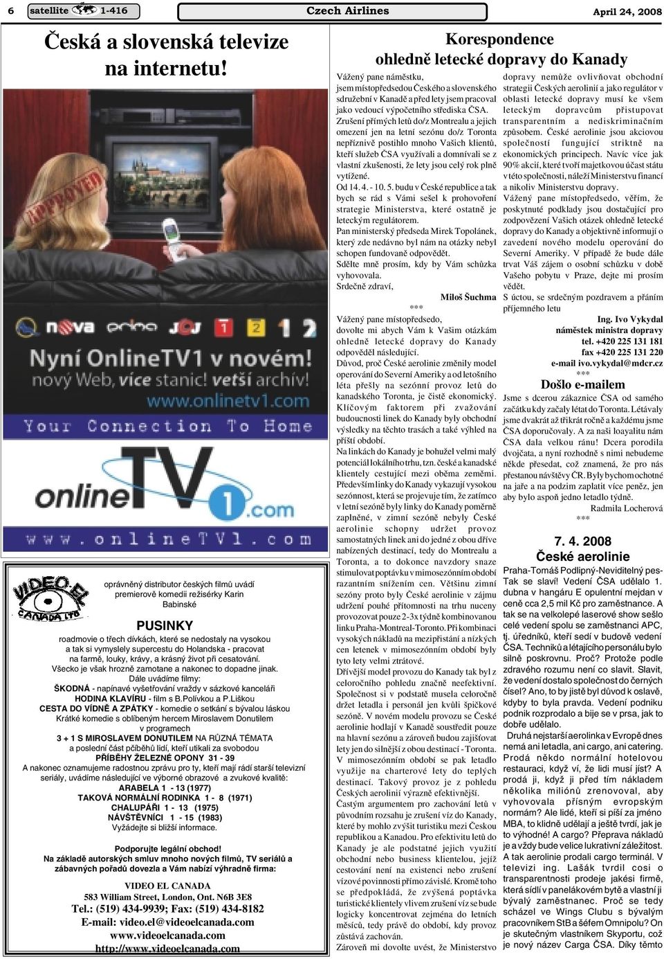 pracovat na farmû, louky, krávy, a krásn Ïivot pfii cesatování. V ecko je v ak hroznû zamotane a nakonec to dopadne jinak.