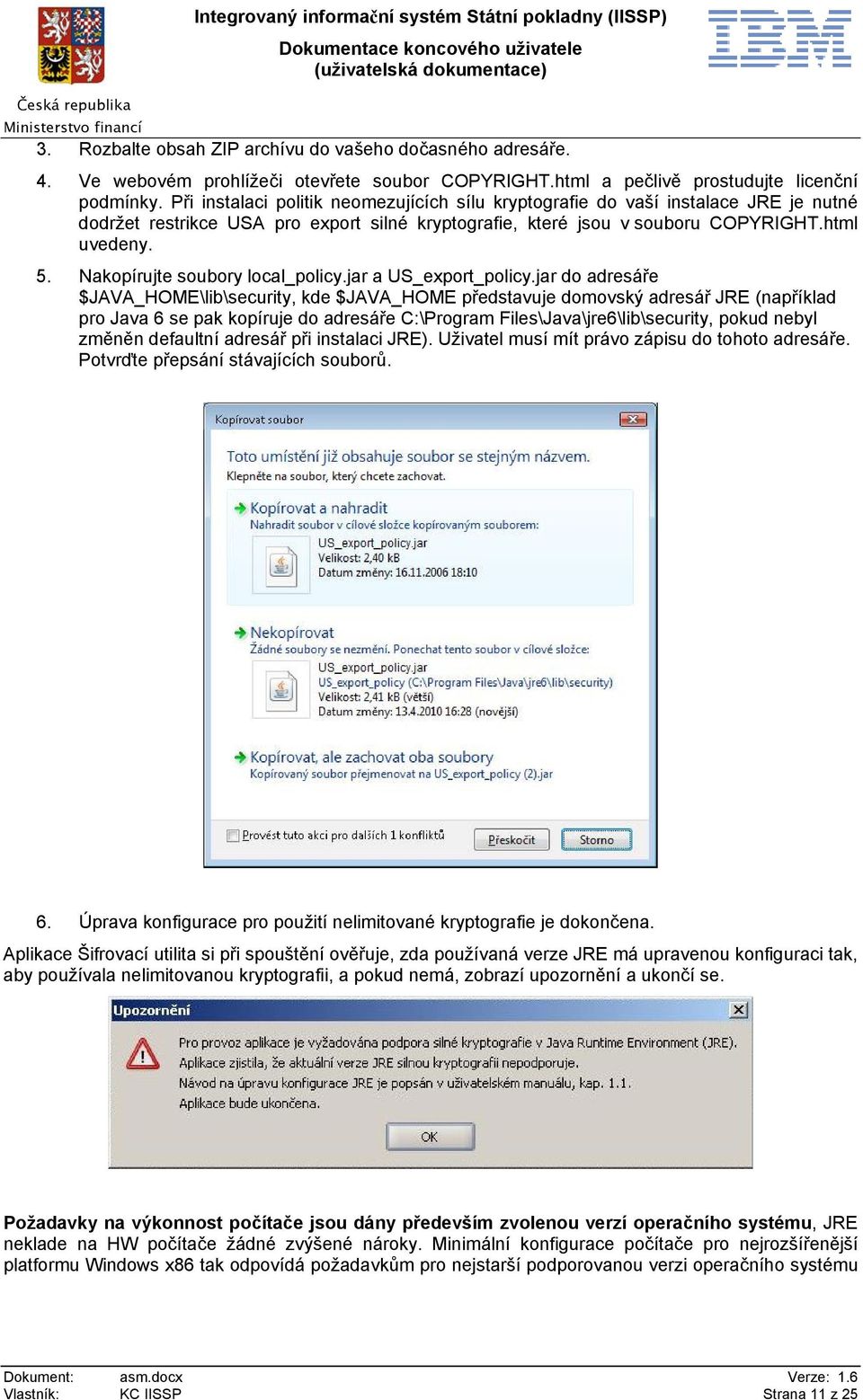 Nakopírujte soubory local_policy.jar a US_export_policy.