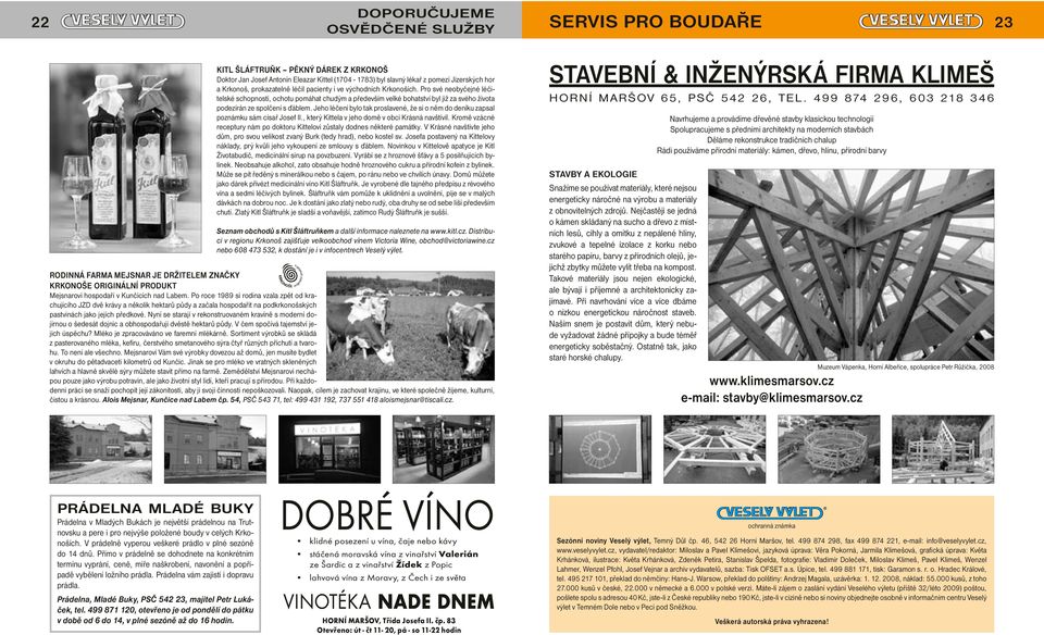 Pro své neobyčejné léčitelské schopnosti, ochotu pomáhat chudým a především velké bohatství byl již za svého života podezírán ze spolčení s ďáblem.